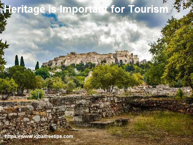 7 Reasons Why Heritage is Important for Tourism