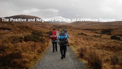Positive and Negative Impacts of Adventure Tourism
