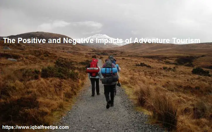 Positive and Negative Impacts of Adventure Tourism