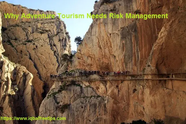Why Adventure Tourism Needs Risk Management